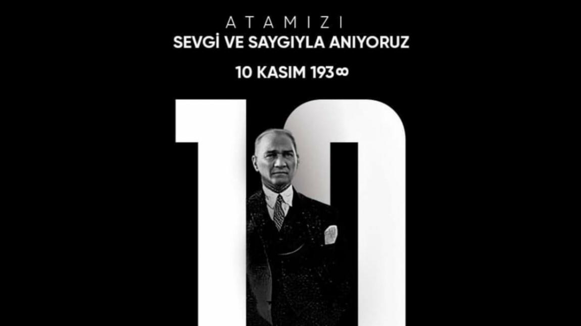 Okul Müdürümüz Duygu Dişli Dağistanlı'nın 10 Kasım Atatürk'ü Anma Mesajı